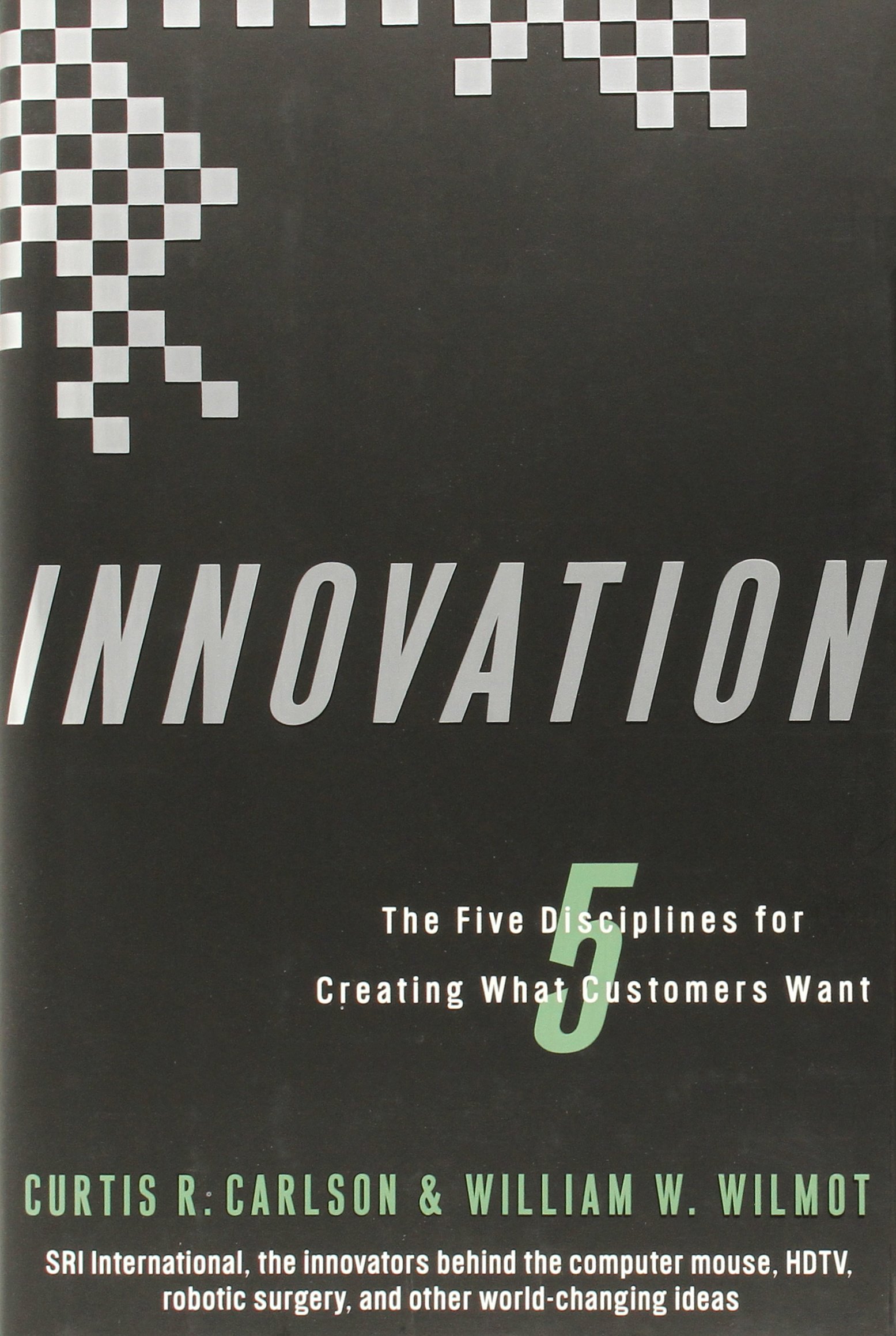 The five disciplines of Innovation by SRI.